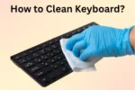 How to Clean a Computer Keyboard – Smart Hacks and Pro Tips