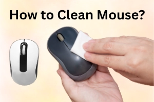 How to Clean a Computer Mouse Without Damaging It in 2026