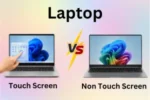 Touch Screen vs Non Touch Screen Laptop: Comparison Guide