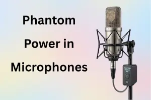 What is Phantom Power in Microphones: Get Clearer Audio Fast in 2026